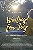 Primary photo for Waiting for Joy Primary photo for Waiting for Joy