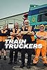 Primary photo for Train Truckers Primary photo for Train Truckers