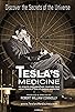 Primary photo for Tesla's Medicine: The Universal Fluid Primary photo for Tesla's Medicine: The Universal Fluid