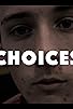 Primary photo for Choices - Youth Film Workshop