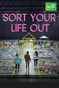 Poster of Sort Your Life Out