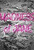 Primary photo for The Madness of Jane Primary photo for The Madness of Jane