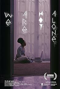 Primary photo for We Are Not Alone