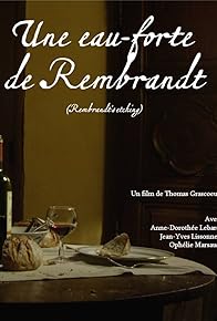 Primary photo for Une eau-forte de Rembrandt: Rembrandt's etching Primary photo for Une eau-forte de Rembrandt: Rembrandt's etching