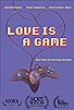 Primary photo for Love Is a Game Primary photo for Love Is a Game
