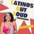 Primary photo for Latinos Out Loud Podcast Primary photo for Latinos Out Loud Podcast