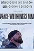 Primary photo for Peace Wilderness Man Primary photo for Peace Wilderness Man