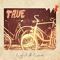 Primary photo for Light & Love: True Primary photo for Light & Love: True