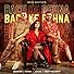 Primary photo for Badshah, DIVINE, Jonita Gandhi, Mikey McCleary: Bach Ke Rehna (Red Notice) Primary photo for Badshah, DIVINE, Jonita Gandhi, Mikey McCleary: Bach Ke Rehna (Red Notice)