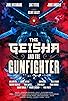 Primary photo for The Geisha and the Gunfighter