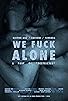 Primary photo for We Fuck Alone