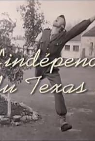 Primary photo for Vive l'indépendance du Texas!