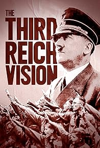 Primary photo for The Third Reich Vision