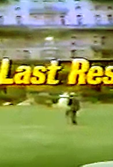 Primary photo for The Last Resort Primary photo for The Last Resort