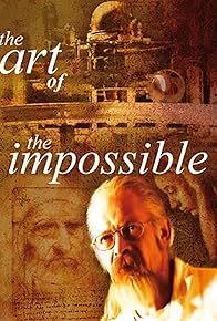 Primary photo for The Art of the Impossible