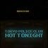 Primary photo for Tokyo Police Club: Hot Tonight Primary photo for Tokyo Police Club: Hot Tonight