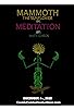 Primary photo for Mammoth: Meditation Primary photo for Mammoth: Meditation