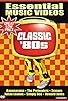 Primary photo for Essential Music Videos: Classic '80s