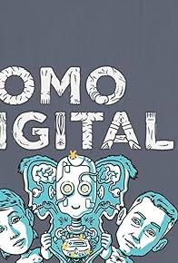 Primary photo for Homo Digitalis - Wie lange sind wir noch Mensch? Primary photo for Homo Digitalis - Wie lange sind wir noch Mensch?
