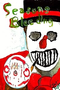 Primary photo for Seasons Bleeding