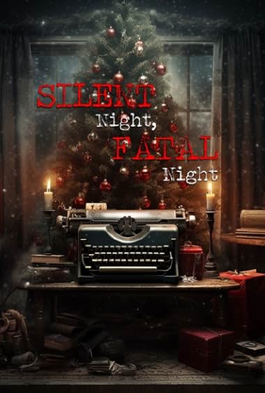 Silent Night, Fatal Night 2023 movie poster - watch and download free