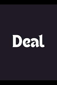 Primary photo for Deal
