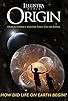 Primary photo for Origin: Design, Chance and the First Life on Earth Primary photo for Origin: Design, Chance and the First Life on Earth