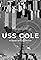 USS COLE: Al Qaeda's Strike Before 9/11's primary photo