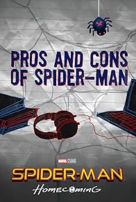 Primary photo for Spider-Man: Homecoming, Pros and Cons of Spider-Man