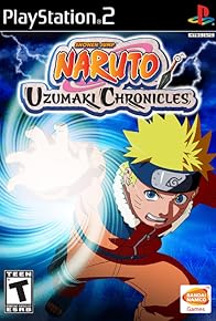 Primary photo for Naruto: Uzumaki Chronicles Primary photo for Naruto: Uzumaki Chronicles