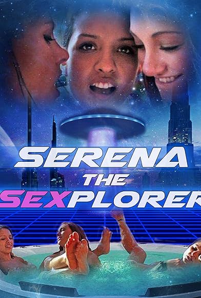 Primary photo for Serena the Sexplorer Primary photo for Serena the Sexplorer