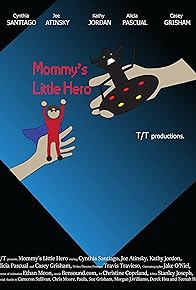 Primary photo for Mommy's Little Hero Primary photo for Mommy's Little Hero