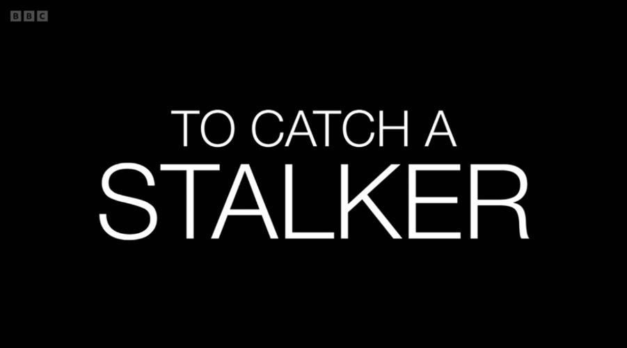 To Catch a Stalker
