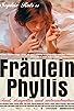 Primary photo for Fräulein Phyllis