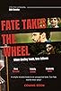 Primary photo for Fate Takes the Wheel Primary photo for Fate Takes the Wheel
