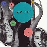 Primary photo for Kylie Minogue: Give Me Just a Little More Time
