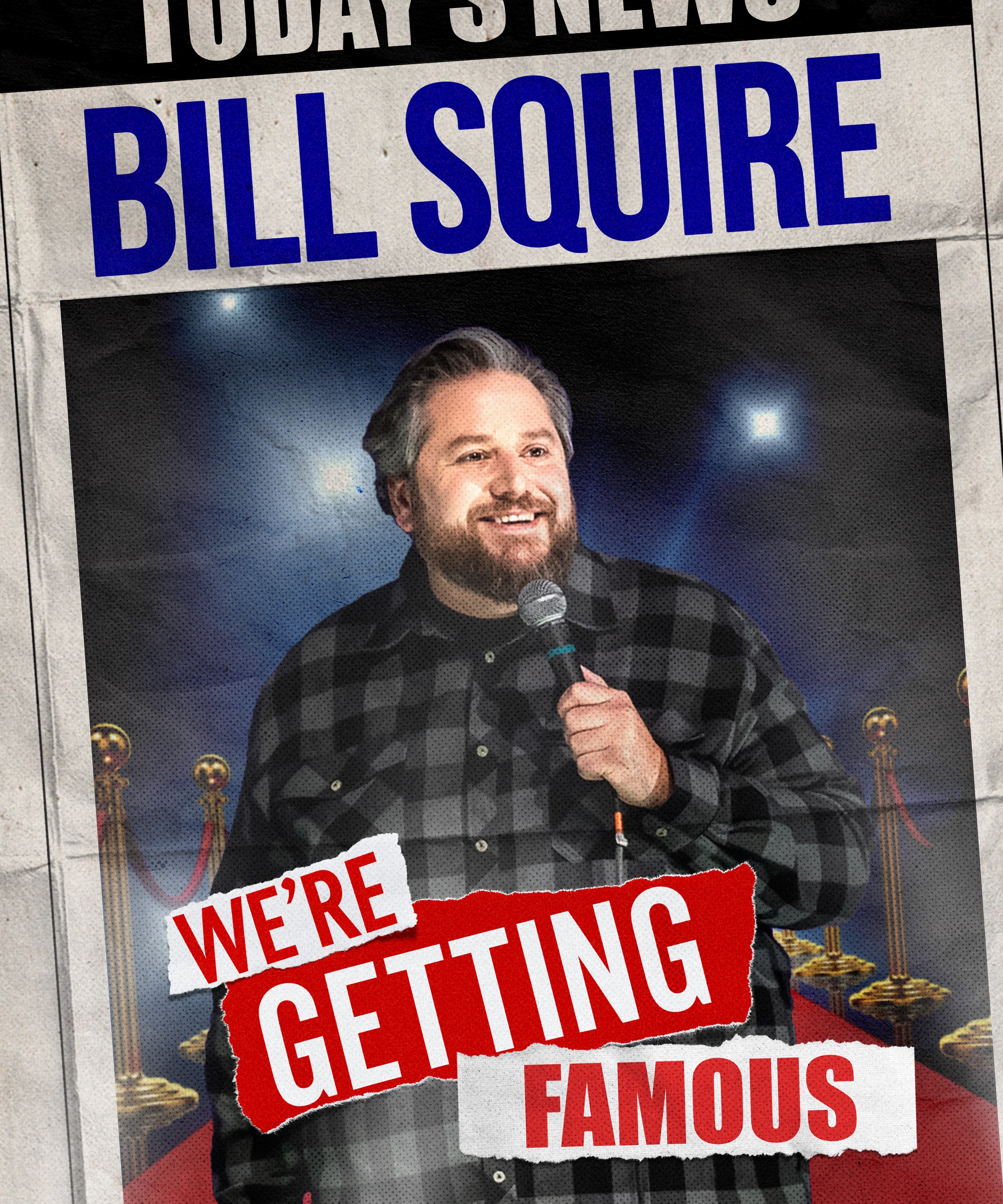 Poster of Bill Squire: We're Getting Famous