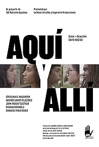 Primary photo for Aquí y allí
