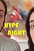 Primary photo for Hype Night Primary photo for Hype Night