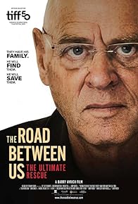 Primary photo for The Road Between Us: The Ultimate Rescue