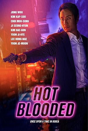 Hot Blooded  [ORG Hindi] (2022) &bull; Korean, Hindi Dual Audio on MovieLinkBD