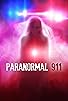 Primary photo for Paranormal 911 Primary photo for Paranormal 911