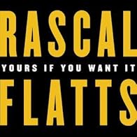 Primary photo for Rascal Flatts: Yours If You Want it
