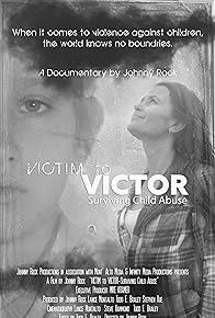 Primary photo for Victim to Victor - Surviving Child Abuse