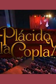 Primary photo for Plácido y la copla Primary photo for Plácido y la copla