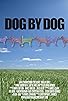 Primary photo for Dog by Dog Primary photo for Dog by Dog