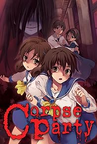 Primary photo for Corpse Party Primary photo for Corpse Party