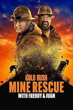 Poster of Gold Rush: Freddy Dodge's Mine Rescue