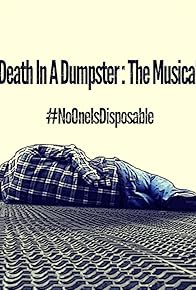 Primary photo for Death in a Dumpster: The Musical Primary photo for Death in a Dumpster: The Musical