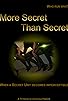 Primary photo for More Secret Than Secret